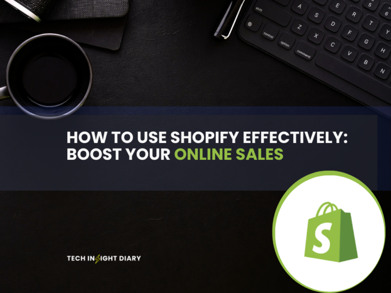 How to Use Shopify Effectively Boost Your Online Sales