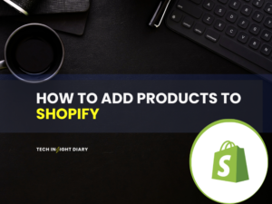 how to add products to shopify