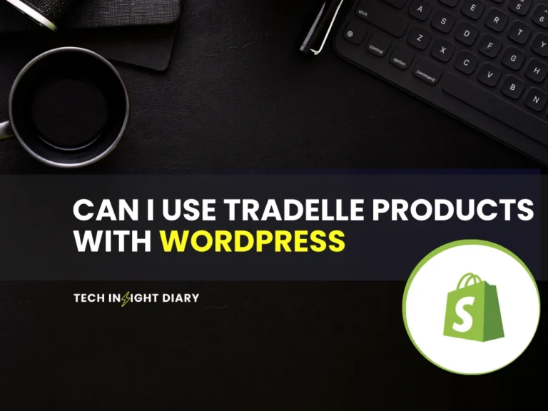 Can I Use Tradelle Products With Wordpress