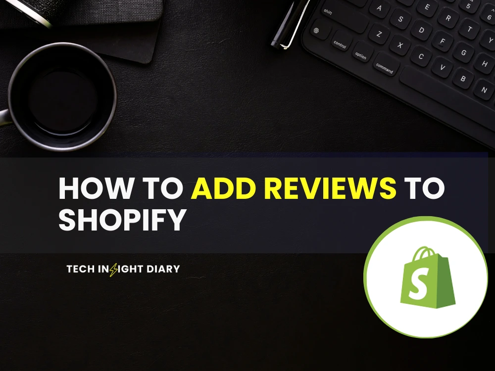 How to Add Reviews to Shopify