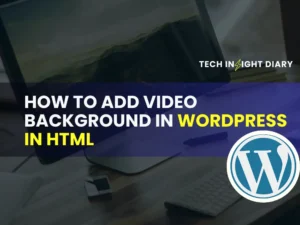 How to Add Video Background in WordPress in HTML