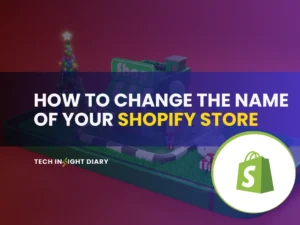 How to Change the Name of Your Shopify Store