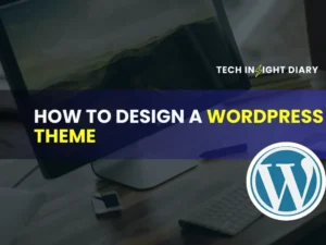 How to Design a WordPress Theme