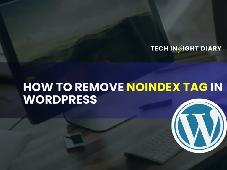 How to Remove Noindex Tag in WordPress