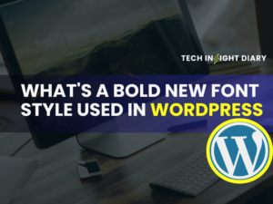 What'S a Bold New Font Style Used in Wordpress