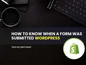 how to know when a form was submitted wordpress