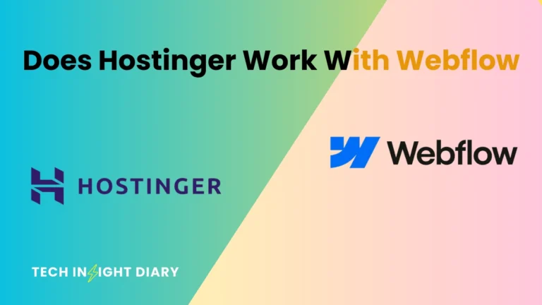 Does Hostinger Work With Webflow