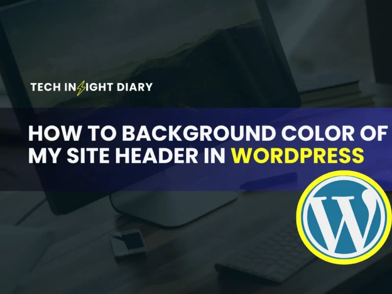 How to Background Color of My Site Header in WordPress