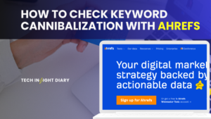 How to Check Keyword Cannibalization With Ahrefs