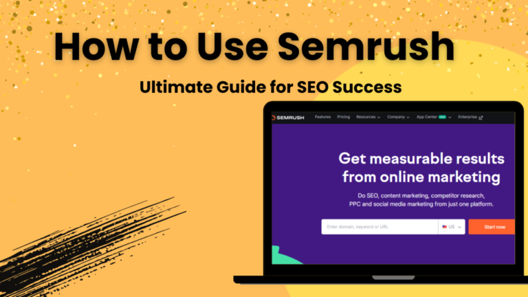 How to Use Semrush