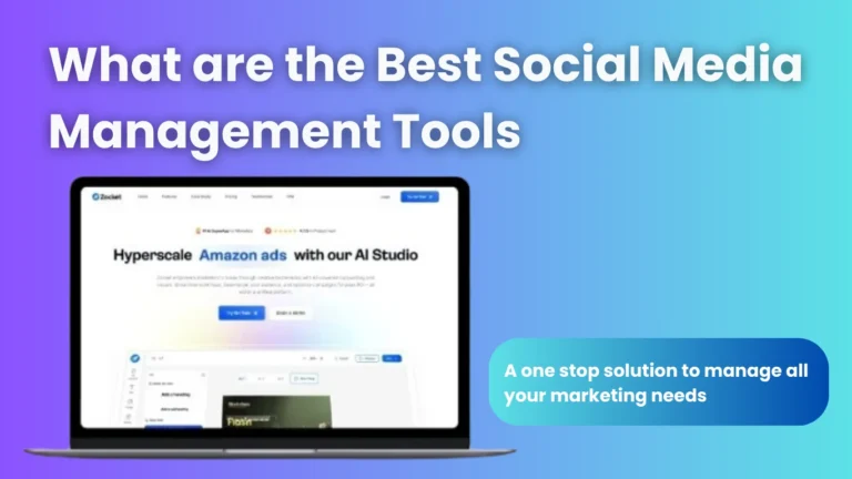 What are the Best Social Media Management Tools