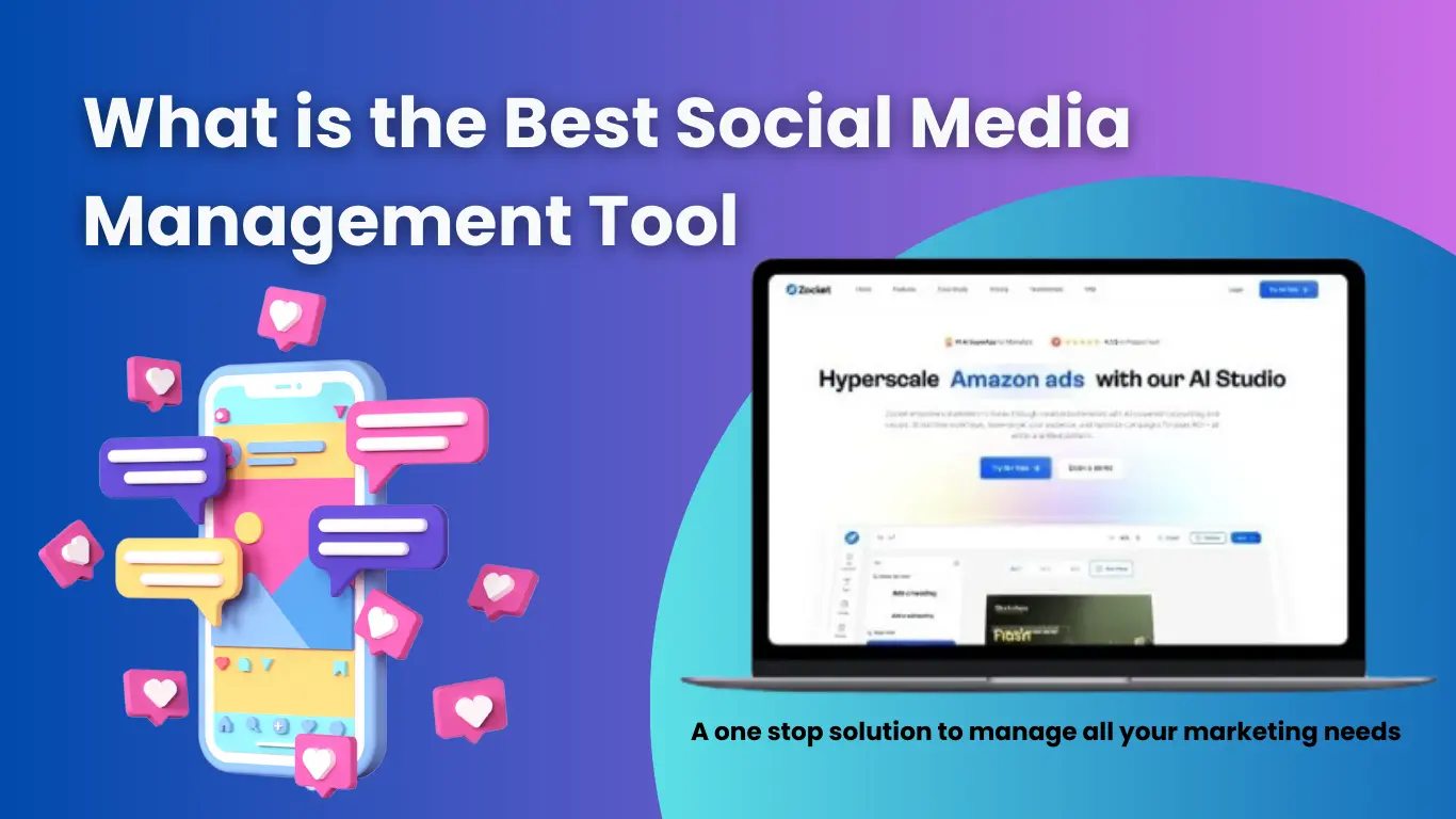 What is the Best Social Media Management Tool